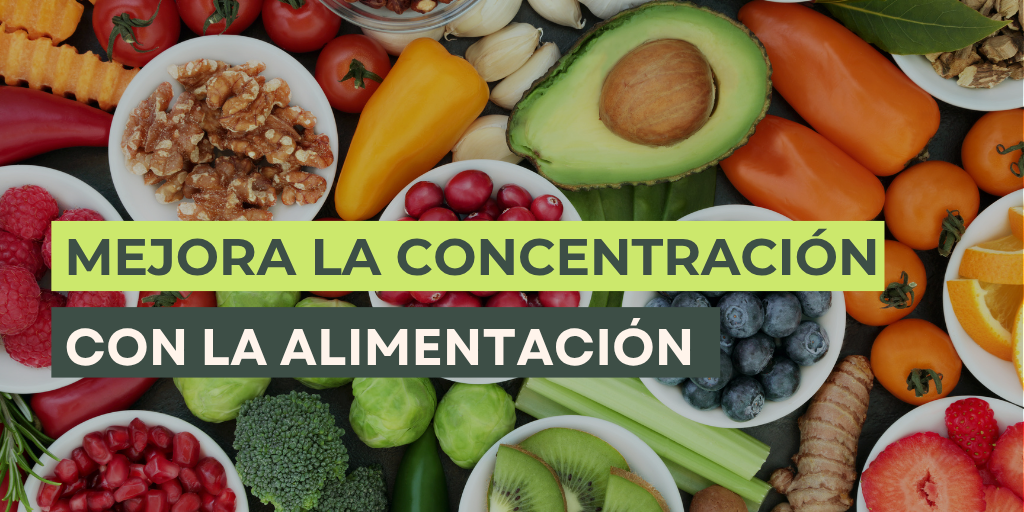 mejora la concentracion con la alimentación