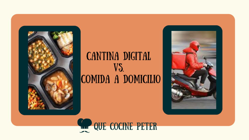 CANTINA DIGITAL VS. COMIDA A DOMICILIO