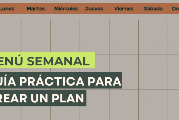 Guía práctica para crear un plan de menús semanales