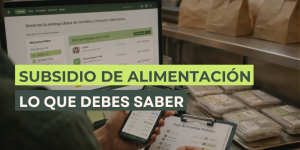 Lo esencial sobre el subsidio de alimentación