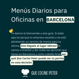 Guia servicio de menus en oficina para empresas en Barcelona