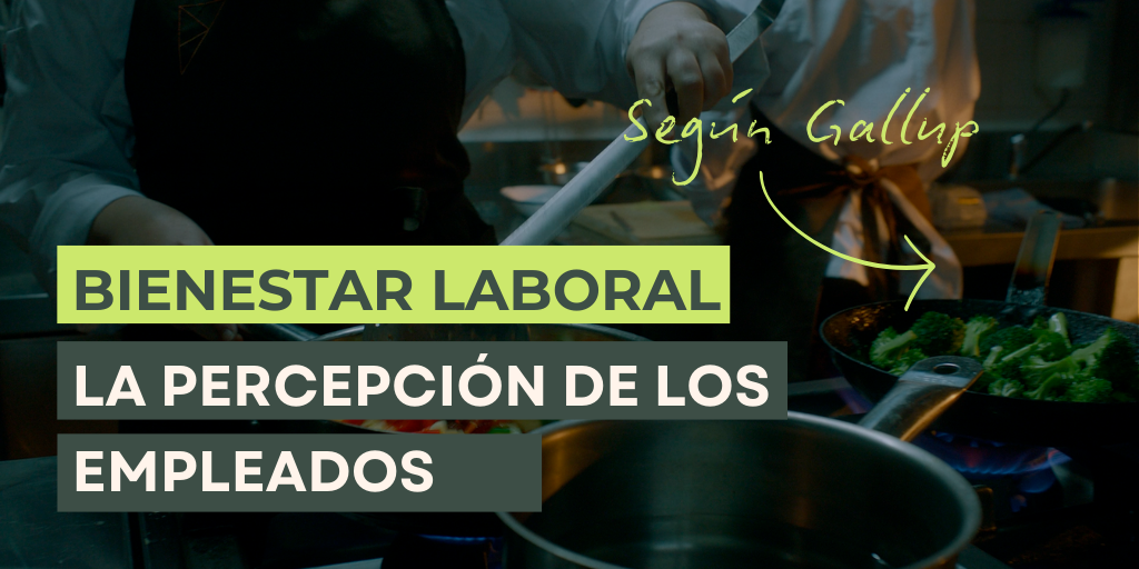 El bienestar laboral en la empresa según un estudio de Gallup