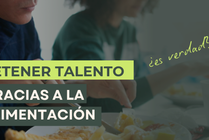 la alimentación corporativa la estartegia para retener talento